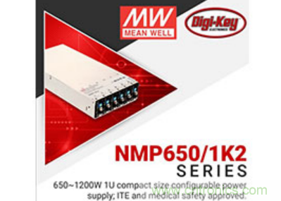 &nbsp;Digi-Key與MEAN WELL推出&ldquo;聚焦電源&rdquo;活動(dòng)，為客戶提供廣泛的可配置電源解決方案